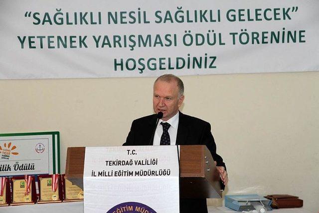 “sağlıklı Nesil Sağlıklı Gelecek” Yarışmasının Ödül Töreni Yapıldı