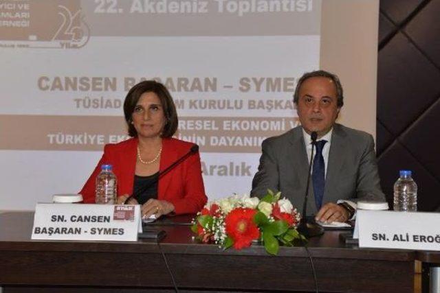 Tüsiad Başkanı Symes: Ab Sahip Çıkmamız Gereken Bir Projedir