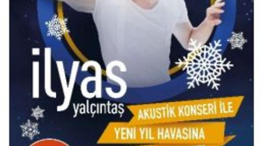 Esas 67 Burda Avm Tarafından İlyas Yal&ccedil;ıntaş Konseri D&uuml;zenlenecek