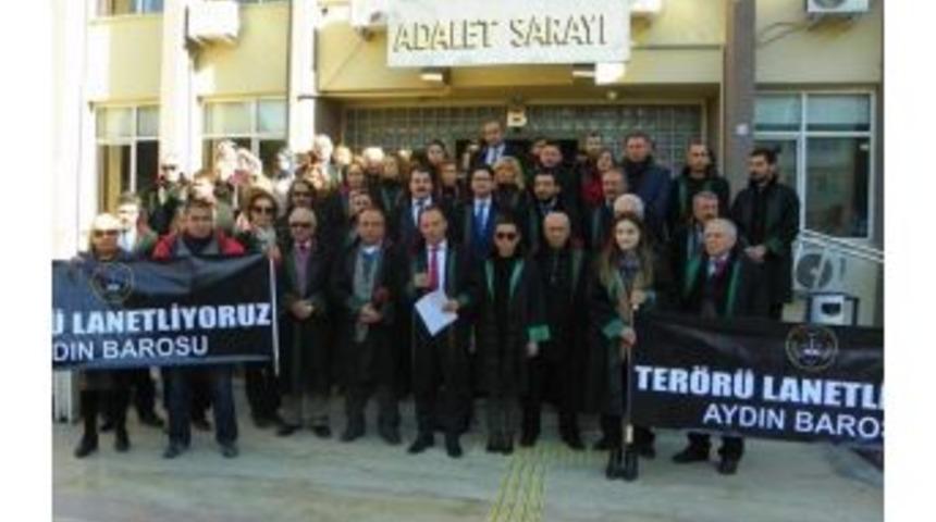Aydın Barosu Ter&ouml;r Saldırılarını Lanetledi