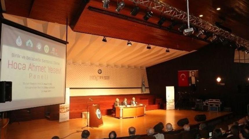 &ldquo;birlik Ve Beraberlik Sembol&uuml; Olarak Hoca Ahmet Yesevi&rdquo; Paneli
