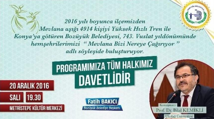 "mevlana Bizi Nereye &Ccedil;ağırıyor?" Programı