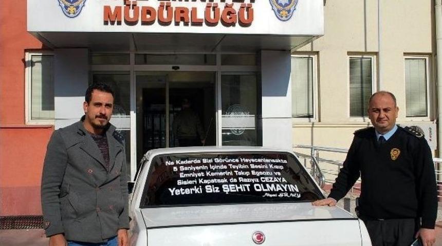 Polise Destek İ&ccedil;in Arabasına &ldquo;biz Cezaya Razıyız, Siz Yeter Ki Şehit Olmayın&rdquo; Yazdı