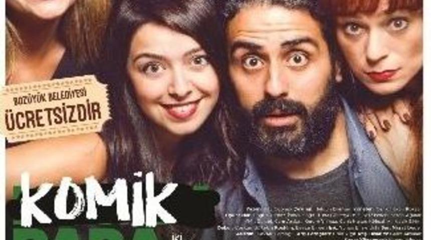 &ldquo;komik Para&rdquo; Oyunu Pazar G&uuml;n&uuml; Sahnelenecek