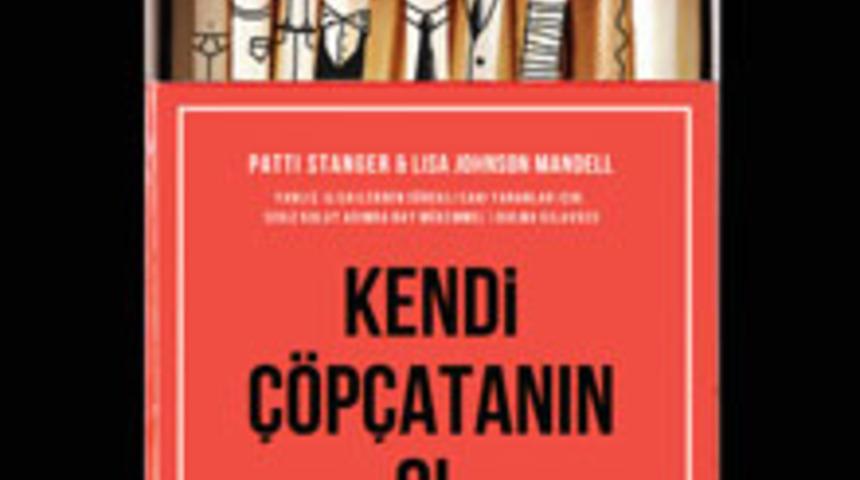 "Kendi &Ccedil;&ouml;p&ccedil;atanın Ol" Yayında