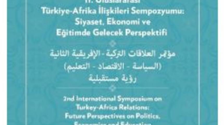 T&uuml;rkiye-afrika İlişkileri Masaya Yatırılıyor