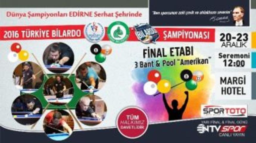 Bilorda Şampiyonası Edirne&rsquo;de