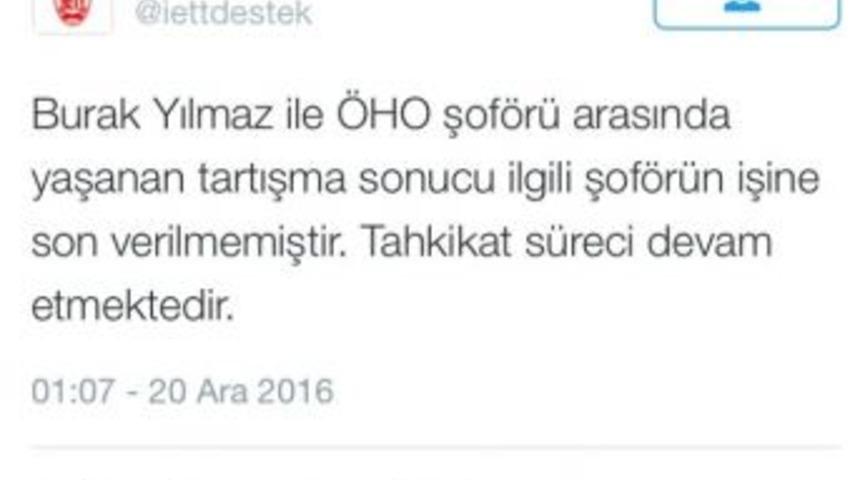İett&rsquo;den, Burak Yılmaz İle Tartışan Şof&ouml;r İle İlgili A&ccedil;ıklama