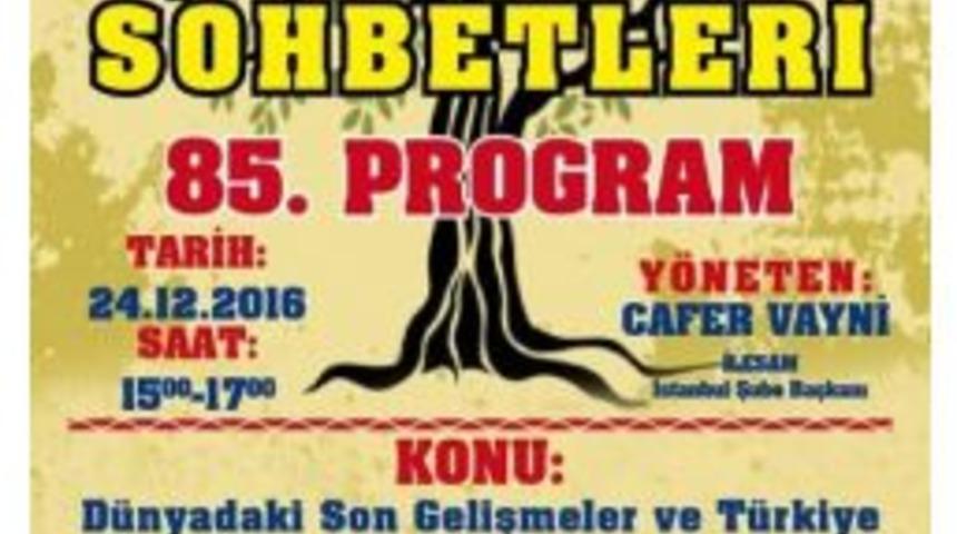 İlesam&rsquo;da D&uuml;nyadaki Son Gelişmeler Tartışılacak