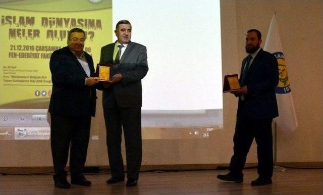 Harran Üniversitesinde İslam Dünyasına Neler Oluyor Konferansı