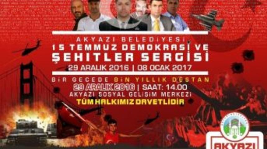 Akyazı&rsquo;da 15 Temmuz Şehit Ve Gazileri Anısına Fotoğraf Sergisi A&ccedil;ılacak