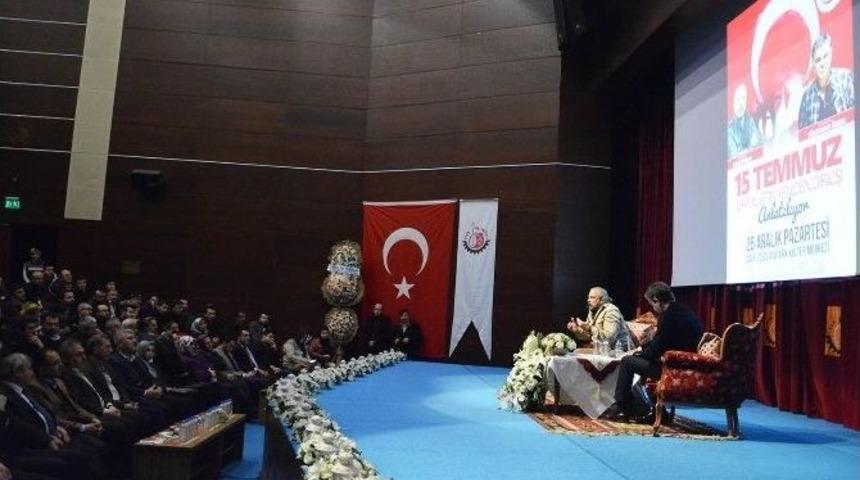 Özışık; "15 Temmuz Direniş Ve Diriliş Demektir"