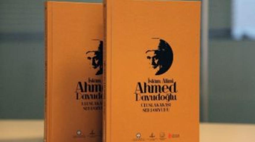 İsl&acirc;m &Acirc;limi Ahmed Davudoğlu, Uluslararası Sempozyumu Bildirileri Kitaplaştırıldı