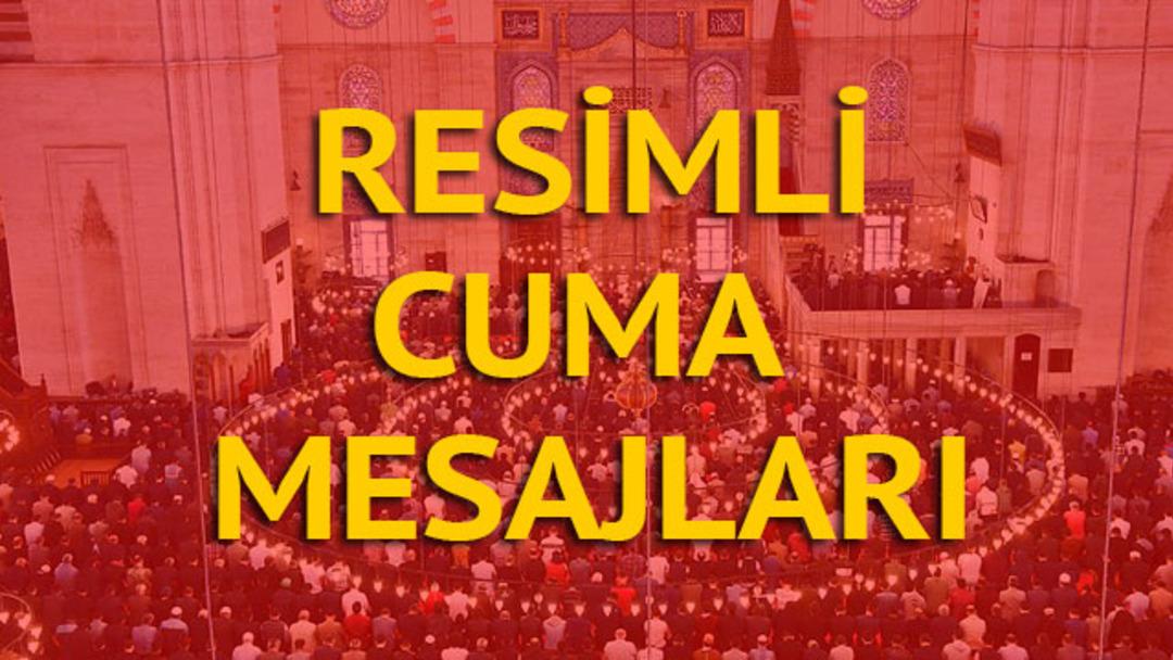 Resimli Cuma mesajları - 5 Ekim Cuma g&uuml;n&uuml;ne &ouml;zel en anlamlı resimli Cuma mesajları