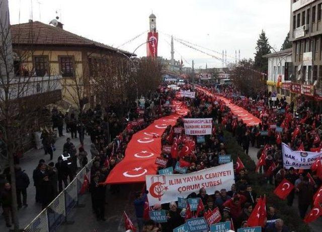 Çorum'da 20 Bin Kişi Teröre Tepki Için Yürüdü