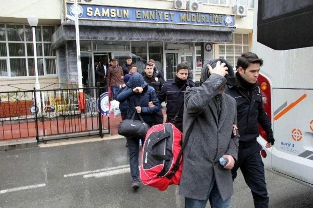 Samsun&rsquo;da Fet&ouml;&rsquo;den 26 Kişi Adliyeye Sevk Edildi