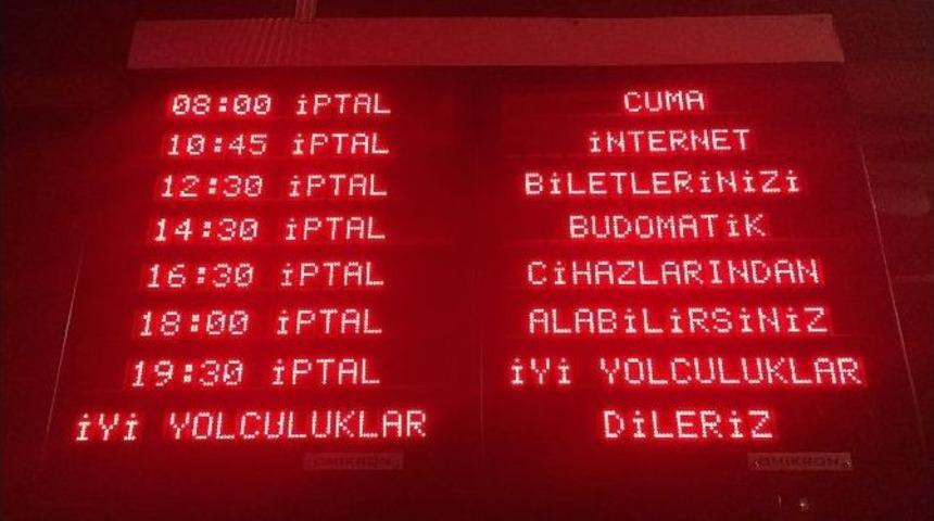 Hava Muhalefeti Nedeniyle İdo Ve Budo Seferlerini İptal Etti