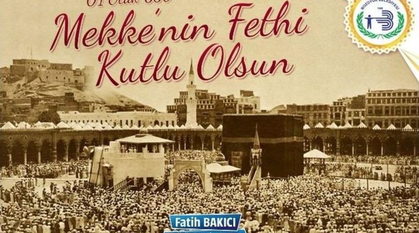 Başkan Bakıcı&rsquo;nın Mekke&rsquo;nin Fethi Yıl D&ouml;n&uuml;m&uuml; Mesajı