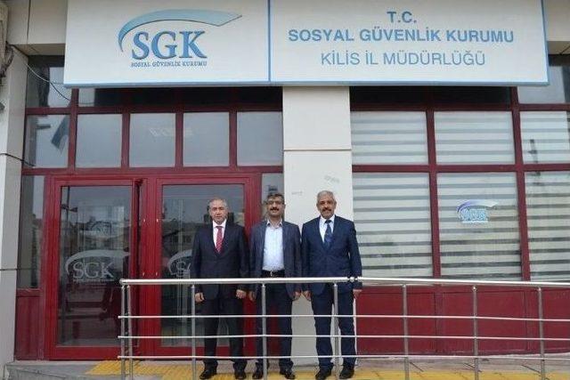 Sgk Başkanı Bağlı Kilis İl Müdürlüğünü Ziyaret Etti