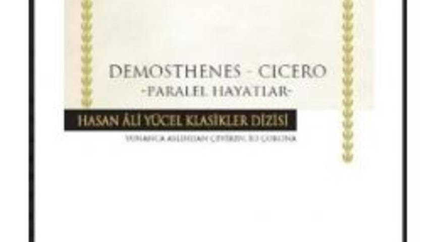 Plutarkhos'tan Yeni Kitap: Demosthenes - Cicero / Paralel Hayatlar