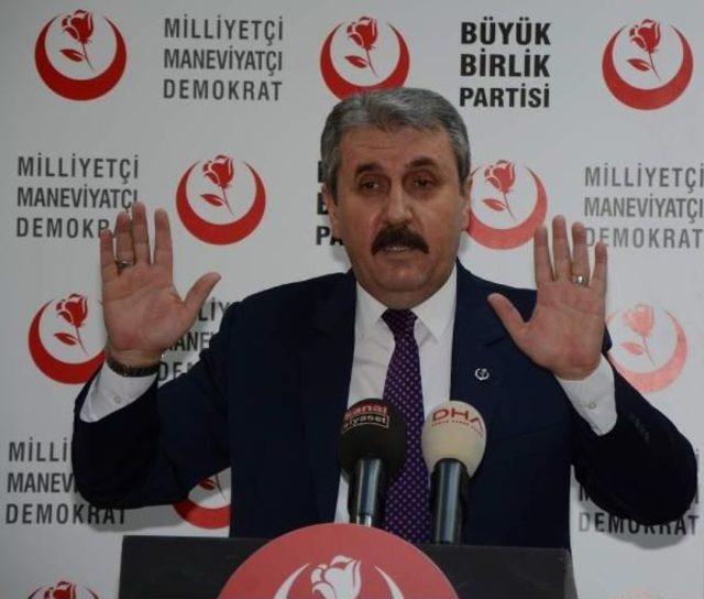 Bbp Genel Başkanı Mustafa Destici: Her Alanda Haramı Olmayan Bir Türkiye Istiyoruz