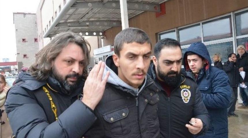 &Ccedil;orlu&rsquo;daki Cinayetin Zanlısı Tutuklandı