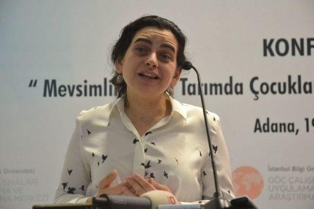 “mevsimlik Gezici Tarımda Çocukların Yaşam Koşullarının İyileştirilmesi” Konferansı