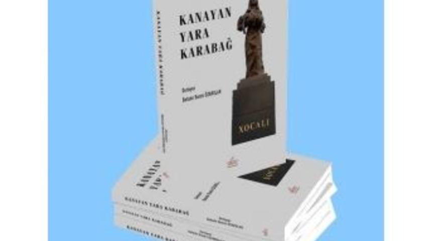 Kanayan Yara Karabağ Kitabı Yayınlandı