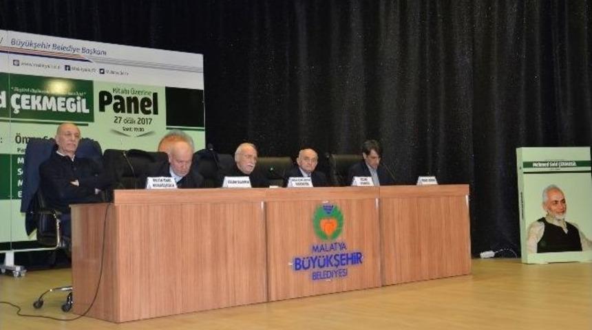 Malatyalı M&uuml;tefekkir Mehmed Said &Ccedil;ekmegil Panelle Anıldı