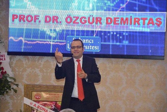 Prof. Dr. Demirtaş, Türk Ekonomisini Rakamlarla Anlattı