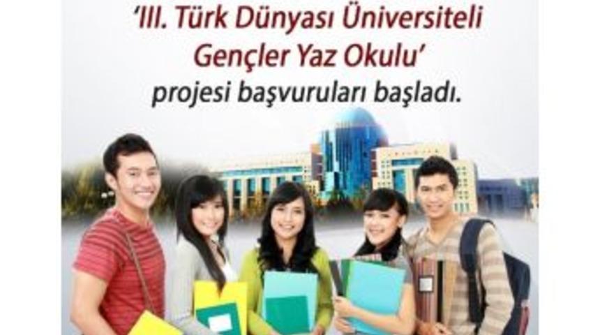Ahmet Yesevi &Uuml;niversitesi &lsquo;ııı. T&uuml;rk D&uuml;nyası &Uuml;niversiteli Gen&ccedil;ler Yaz Okulu&rsquo; Projesi Başvuruları Başladı