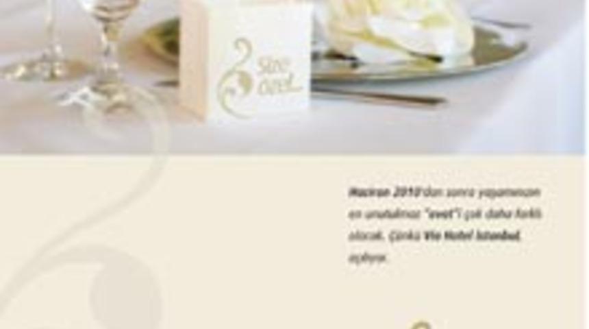 D&uuml;ğ&uuml;nlerin Yeni Ev Sahibi VIA Hotel