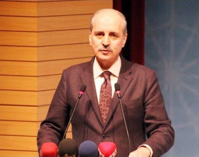 Kurtulmuş: Bütün Terör Örgütlerine Diz Çöktüreceğiz (2)