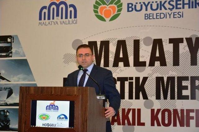 Malatya’da ‘lojistik Merkezi Çalıştayı’ Düzenlendi