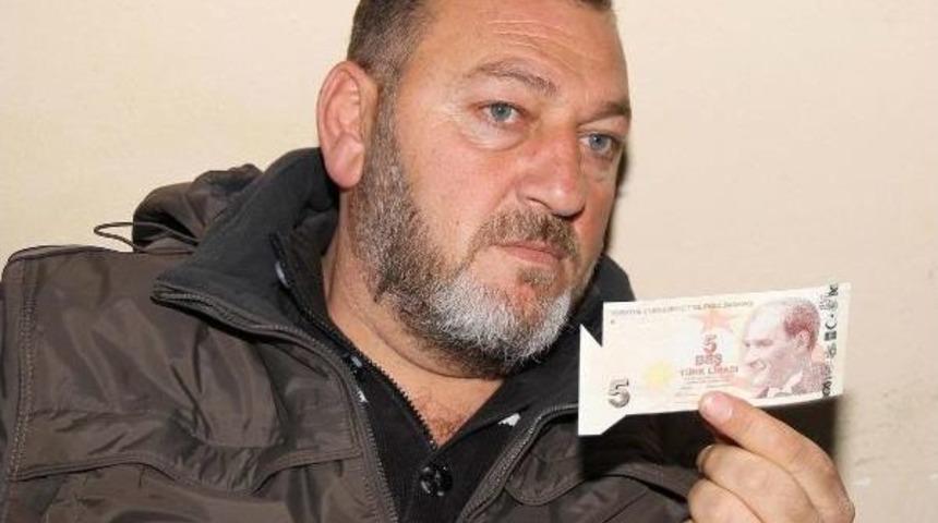 Kesim Hatalı 5 Lirayı D&ouml;rt Yıldır Saklıyor