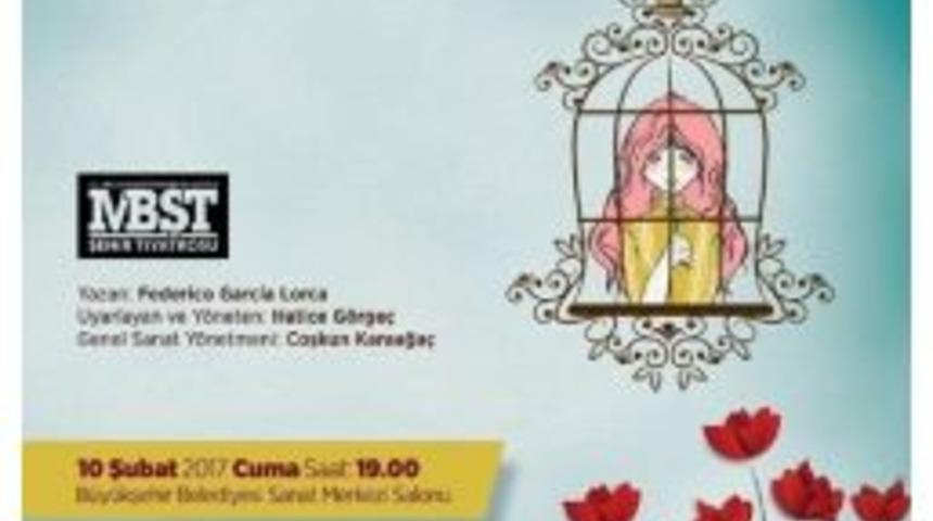 Mbşt Tarafından &lsquo;kız Kurusu G&uuml;l Hanım&rsquo; Adlı Tiyatro Oyunu Sahnelenecek