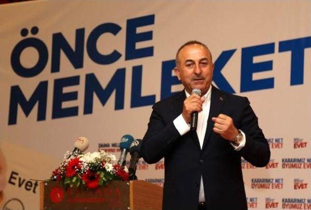 Çavuşoğlu: Mevcut Sistem Baba Ile Oğlu Kavga Ettirir