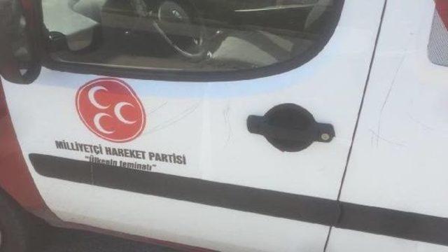 Mhp'nin Propaganda Aracına Zarar Verildi