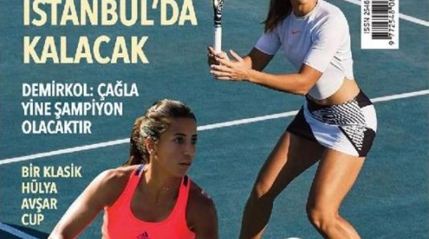 &Ccedil;ağla B&uuml;y&uuml;kak&ccedil;ay Ve İpek Soylu Kort Dergisi'ne Konuştu