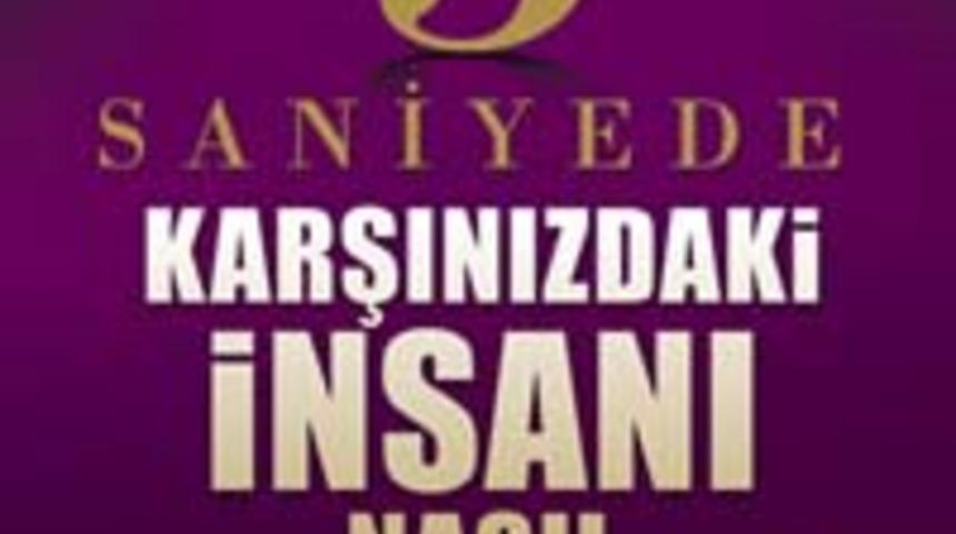 3 Saniyede Karşınızdaki İnsanı Nasıl Anlarsınız?