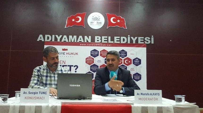 Adıyaman&rsquo;da Hukuk&ccedil;ular Referandumu Anlattı
