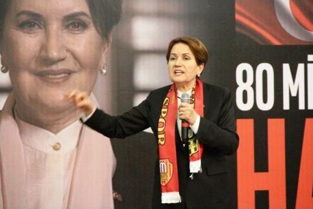 Meral Akşener: Kul Hakkına Ortak Olmayacağız