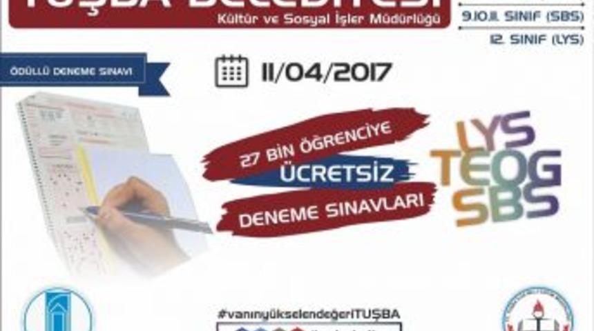 Tuşba Belediyesinden 27 Bin &Ouml;ğrenciye &Uuml;cretsiz &Ouml;d&uuml;ll&uuml; Deneme Sınavı