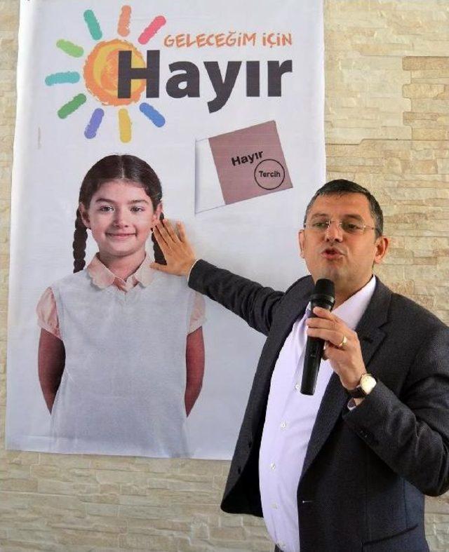 Chp'li Özel: Güçler Ayrılığını Bir Kişiye Teslim Etmek Demokrasinin Darbe Alması Demektir