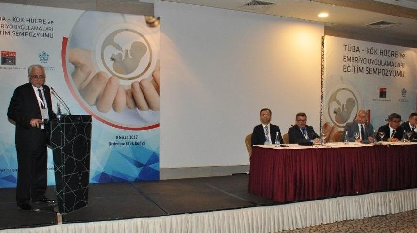 Konya&rsquo;da K&ouml;k H&uuml;cre Ve Embriyo Sempozyumu Sona Erdi