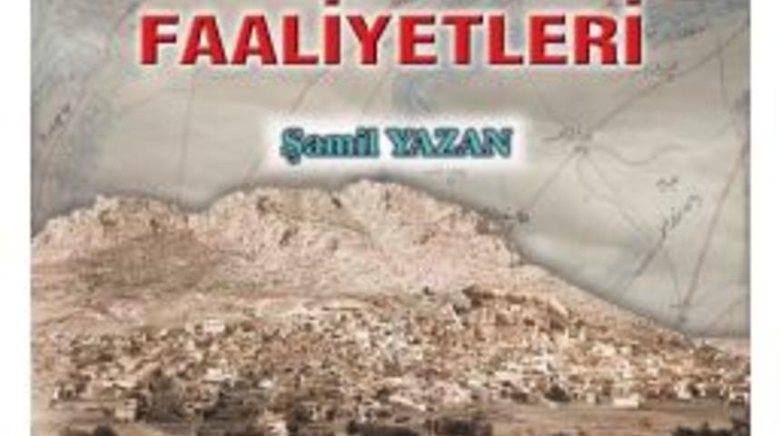 Şamil Yazan&rsquo;ın "kozan Sancağında Ermeni Faaliyetleri" Kitabı &Ccedil;ıktı