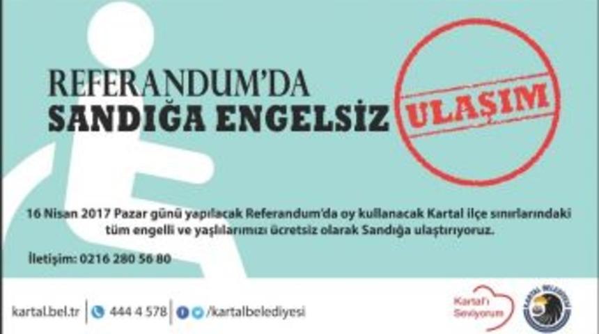 Kartal Belediyesi&rsquo;nden Referandumda Sandığa Engelsiz Ulaşım Hizmeti