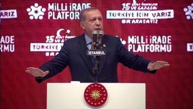 Cumhurbaşkanı Erdoğan: 