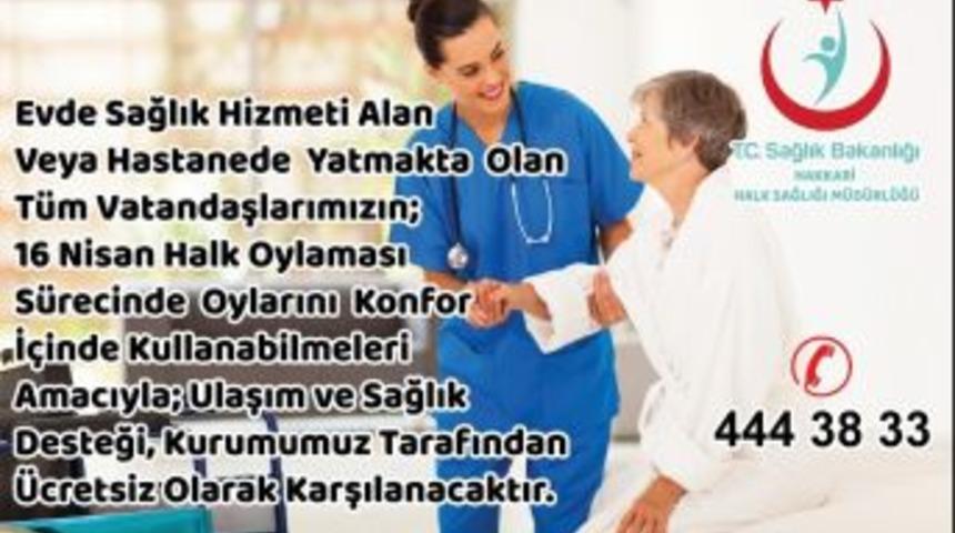 Halk Oylamasında Hastalara Ulaşım Kolaylığı