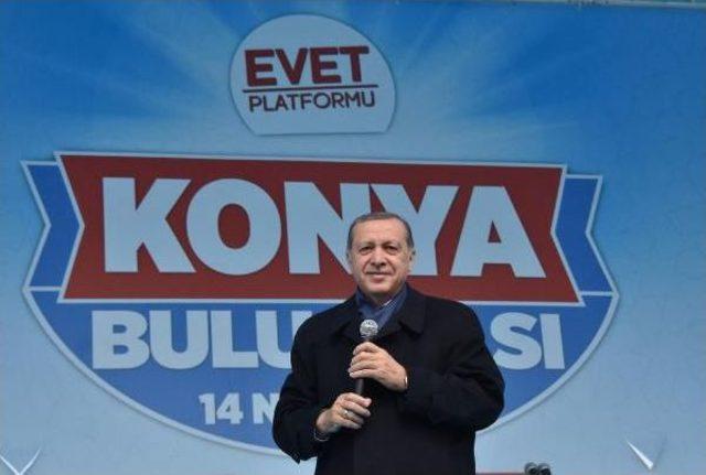 Erdoğan: Eyalet Gündemimizde Yoktur, Olmayacaktır (2)